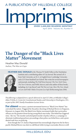 “Black Lives Matter” Movement Heather Mac Donald Author, the War on Cops