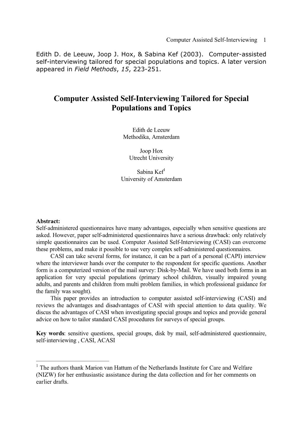 Computer Assisted Self-Interviewing Tailored for Special Populations and Topics