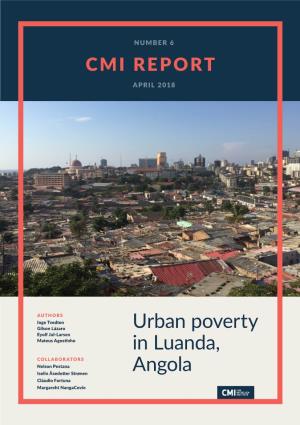 Urban Poverty in Luanda, Angola CMI Report, Number 6, April 2018
