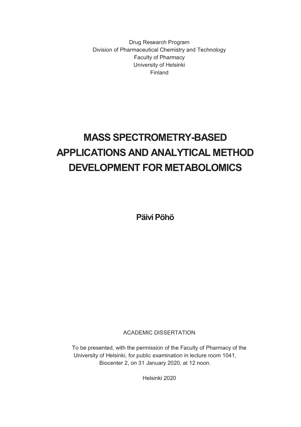Mass Spectrometry-Based Applications and Analytical Method Development for Metabolomics
