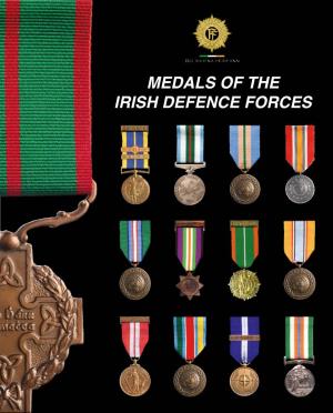 MEDALS of the IRISH DEFENCE FORCES MEDALS of the IRISH DEFENCE FORCES
