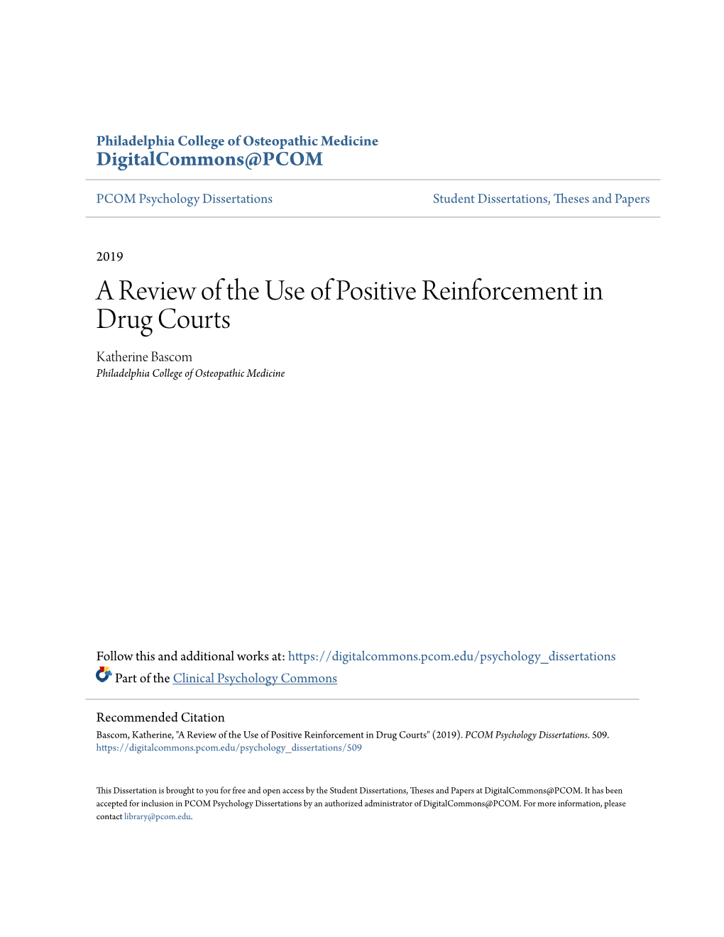 A Review of the Use of Positive Reinforcement in Drug Courts Katherine Bascom Philadelphia College of Osteopathic Medicine