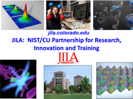 JILA: NIST/CU Partnership for Research, Innovation and Training