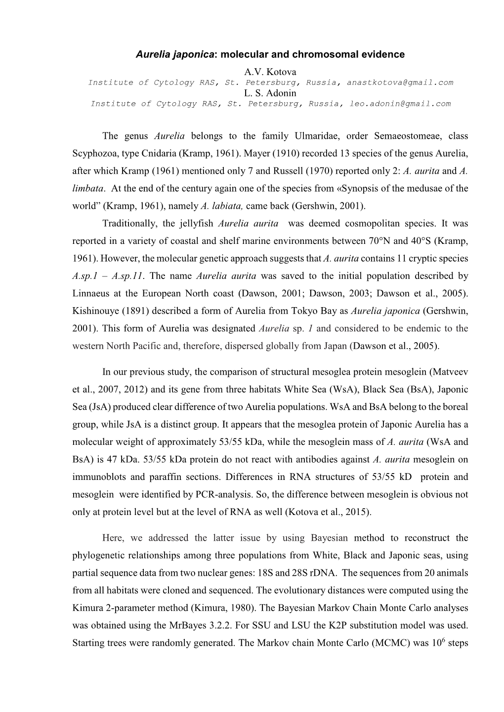 Aurelia Japonica: Molecular and Chromosomal Evidence A.V