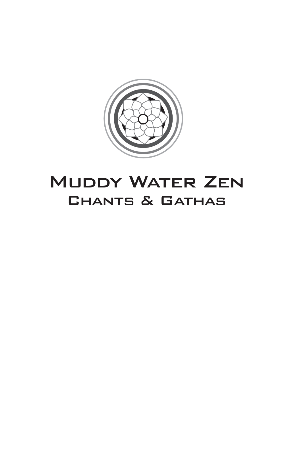 Muddy Water Zen Chant Book