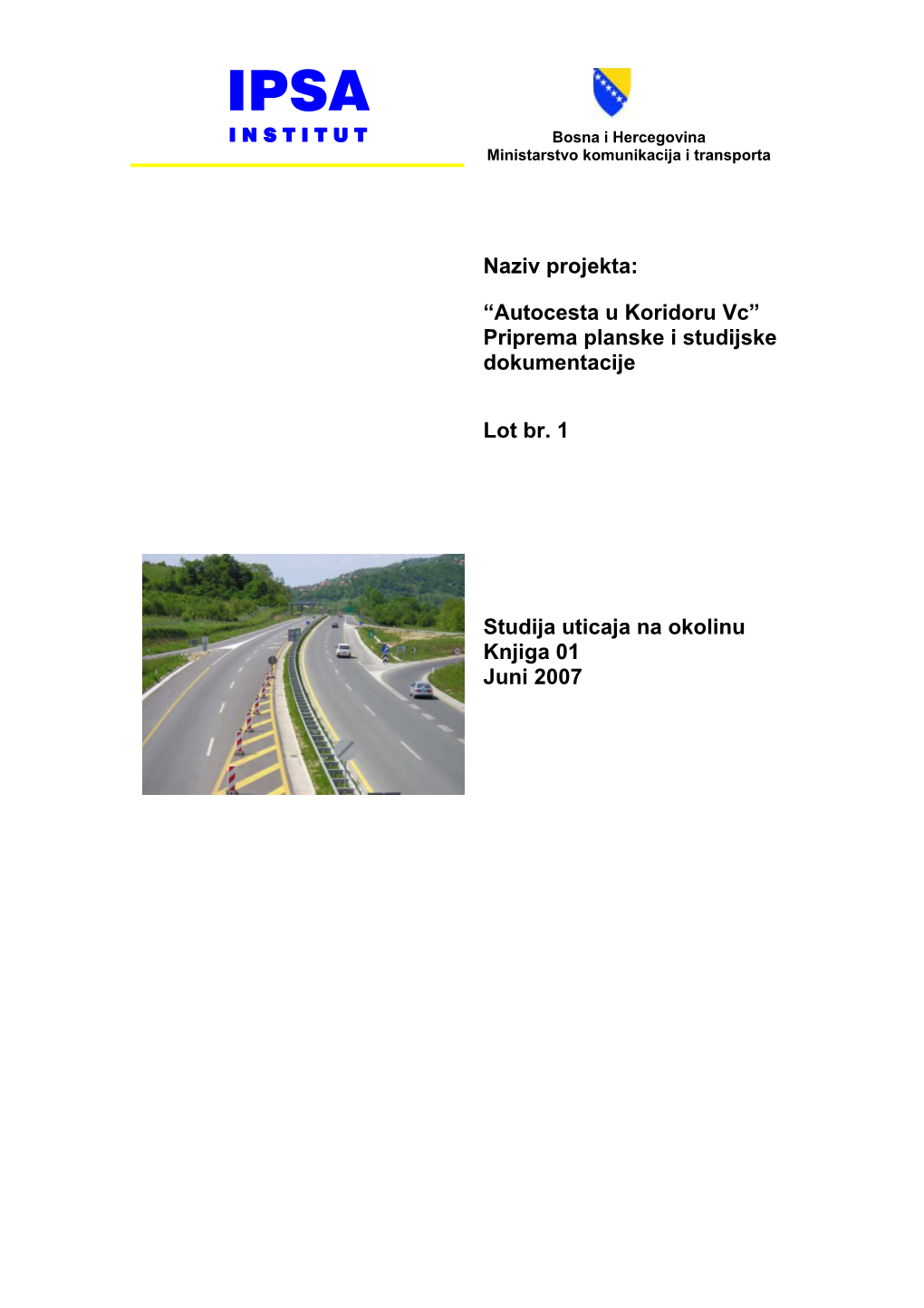 Naziv Projekta: “Autocesta U Koridoru