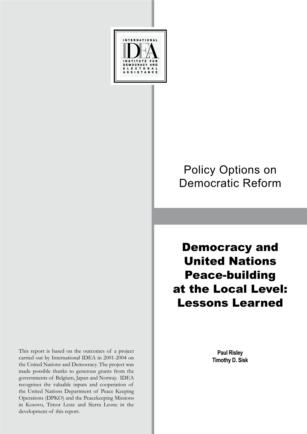 Policy Options on Democratic Reform Democracy and United Nations Peace-Building at the Local Level: Lessons Learned