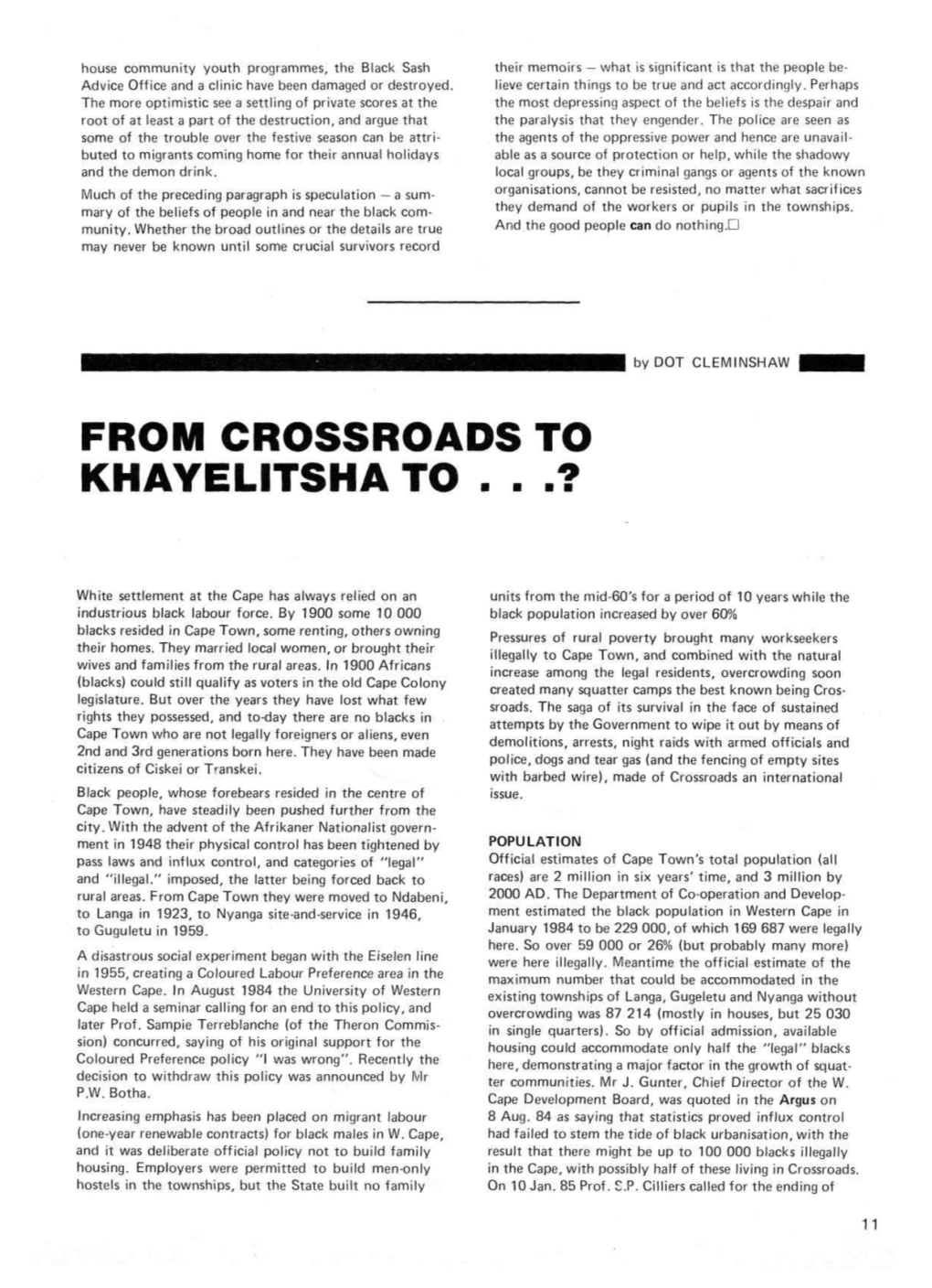 From Crossroads to Khayelitsha to . . .?