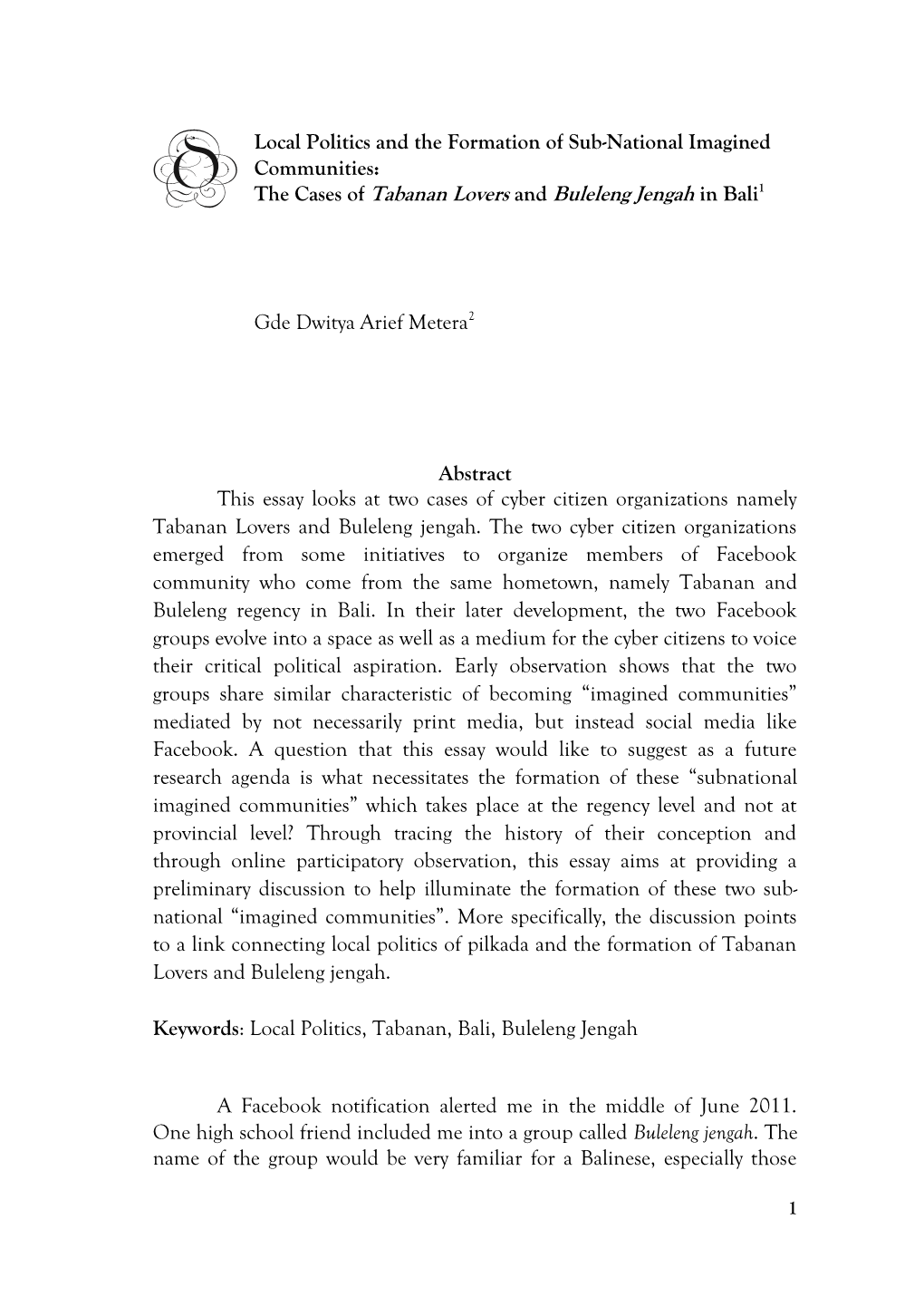 Local Politics and the Formation of Sub-National Imagined Communities: the Cases of Tabanan Lovers and Buleleng Jengah in Bali1