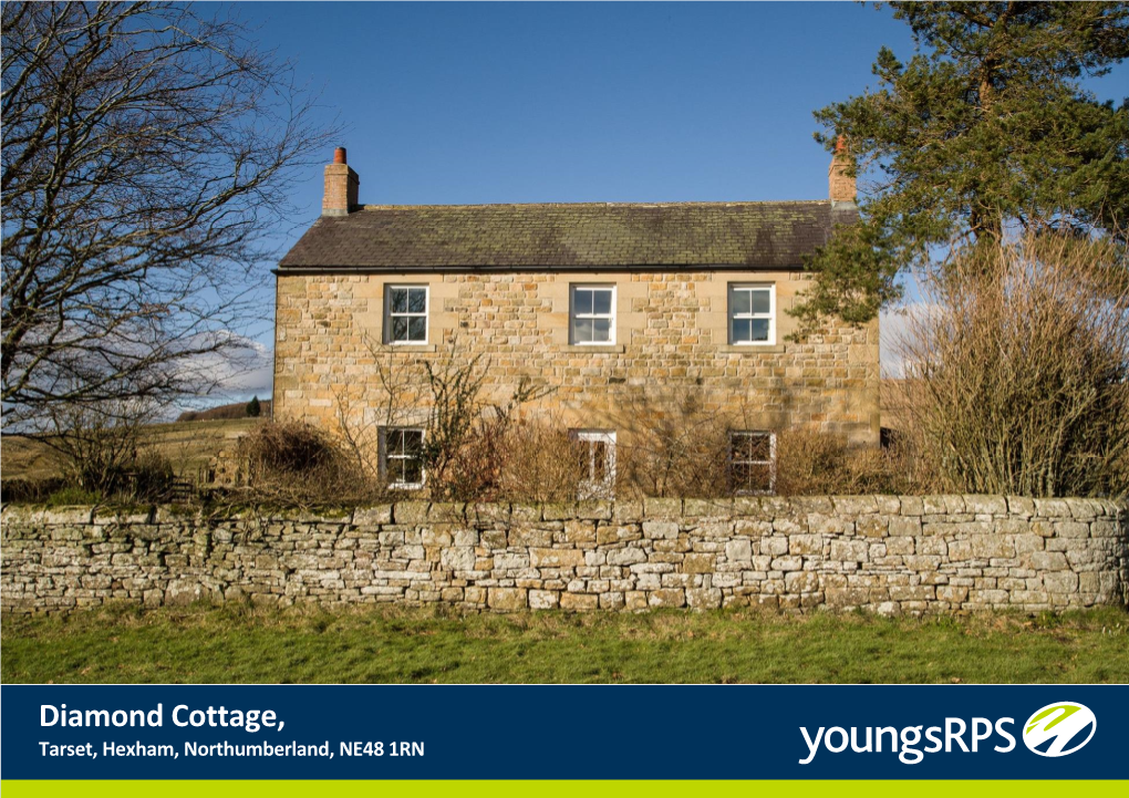 Diamond Cottage, Tarset, Hexham, Northumberland, NE48 1RN Diamond Cottage Tarset Hexham Northumberland NE48 1RN