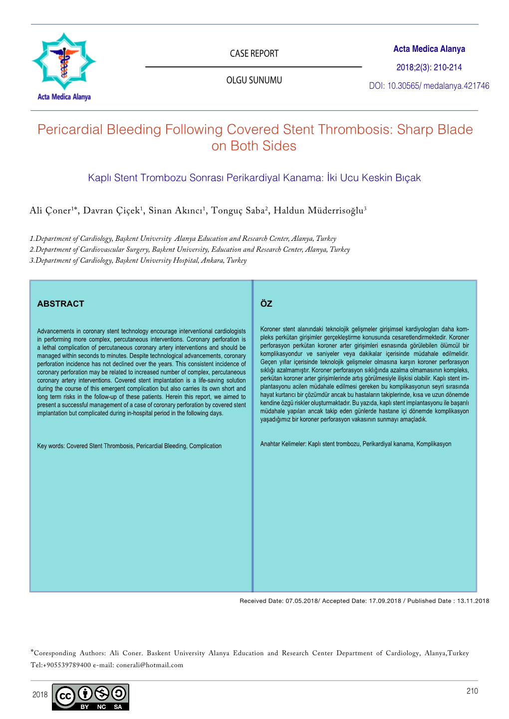 Pericardial Bleeding Following Covered Stent Thrombosis: Sharp Blade on Both Sides