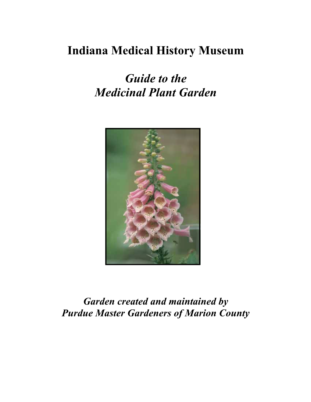 Indiana Medical History Museum Guide to the Medicinal Plant Garden