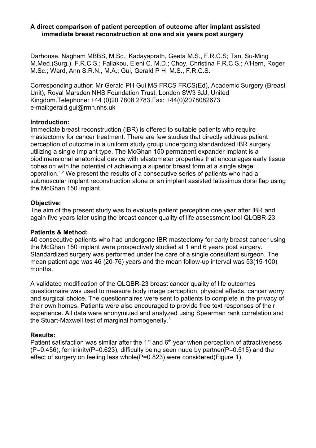 A Direct Comparison of Patient Perception of Outcome After Implant Assisted Immediate Breast