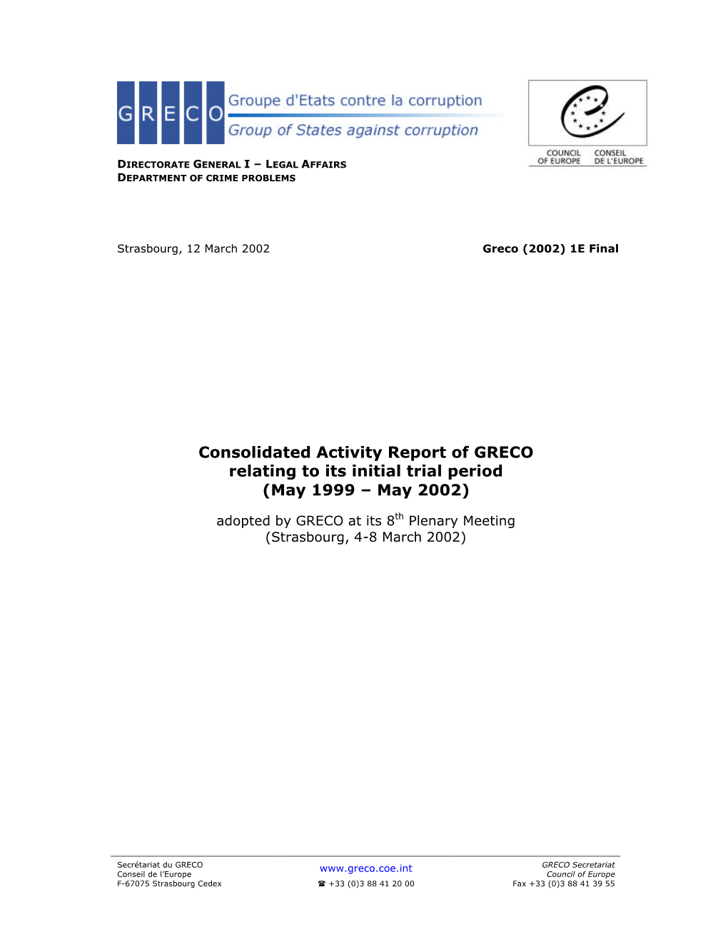 Consolidated Activity Report of GRECO Relating to Its Initial Trial Period (May 1999 – May 2002)