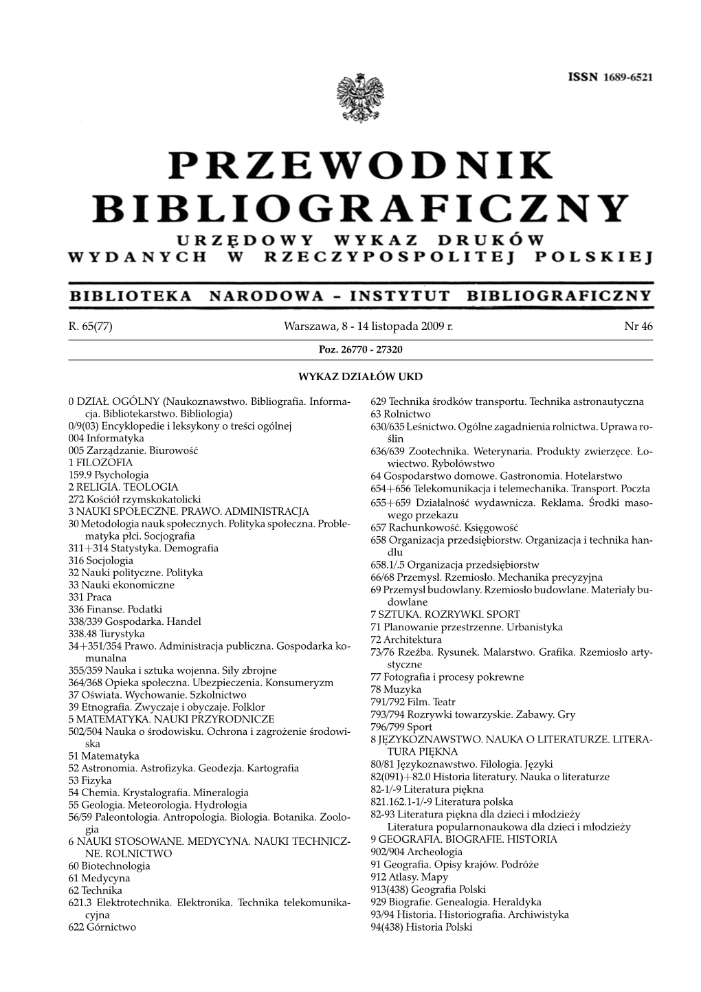 R. 65(77) Warszawa, 8 - 14 Listopada 2009 R