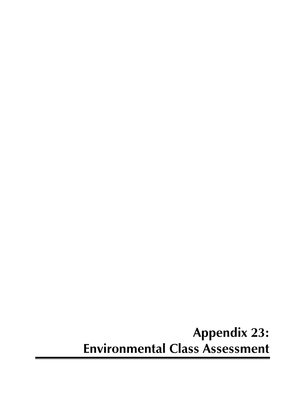 Appendix 23: Environmental Class Assessment Appendix 23