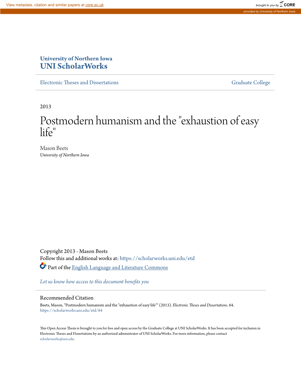 Postmodern Humanism and the "Exhaustion of Easy Life" Mason Beets University of Northern Iowa