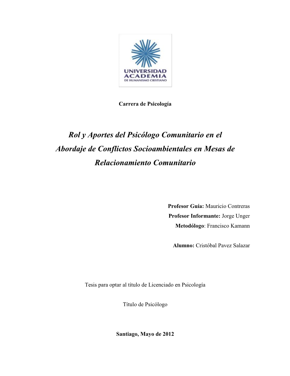 Rol Y Aportes Del Psicólogo Comunitario En El Abordaje De Conflictos Socioambientales En Mesas De Relacionamiento Comunitario