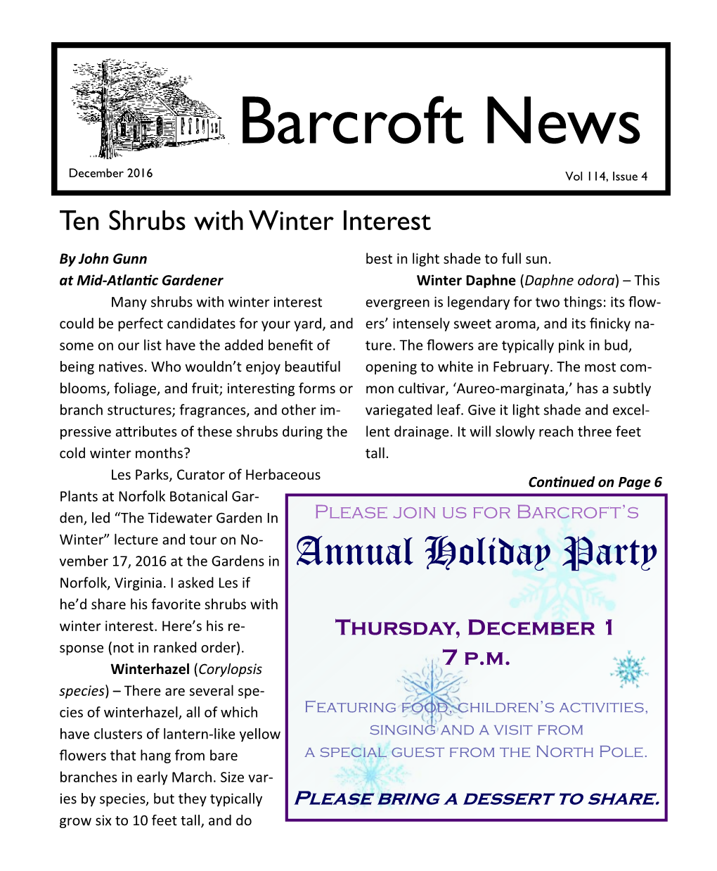 Barcroft News Vol 114, Issue 4 Ten Shrubs with Winter Interest by John Gunn Best in Light Shade to Full Sun