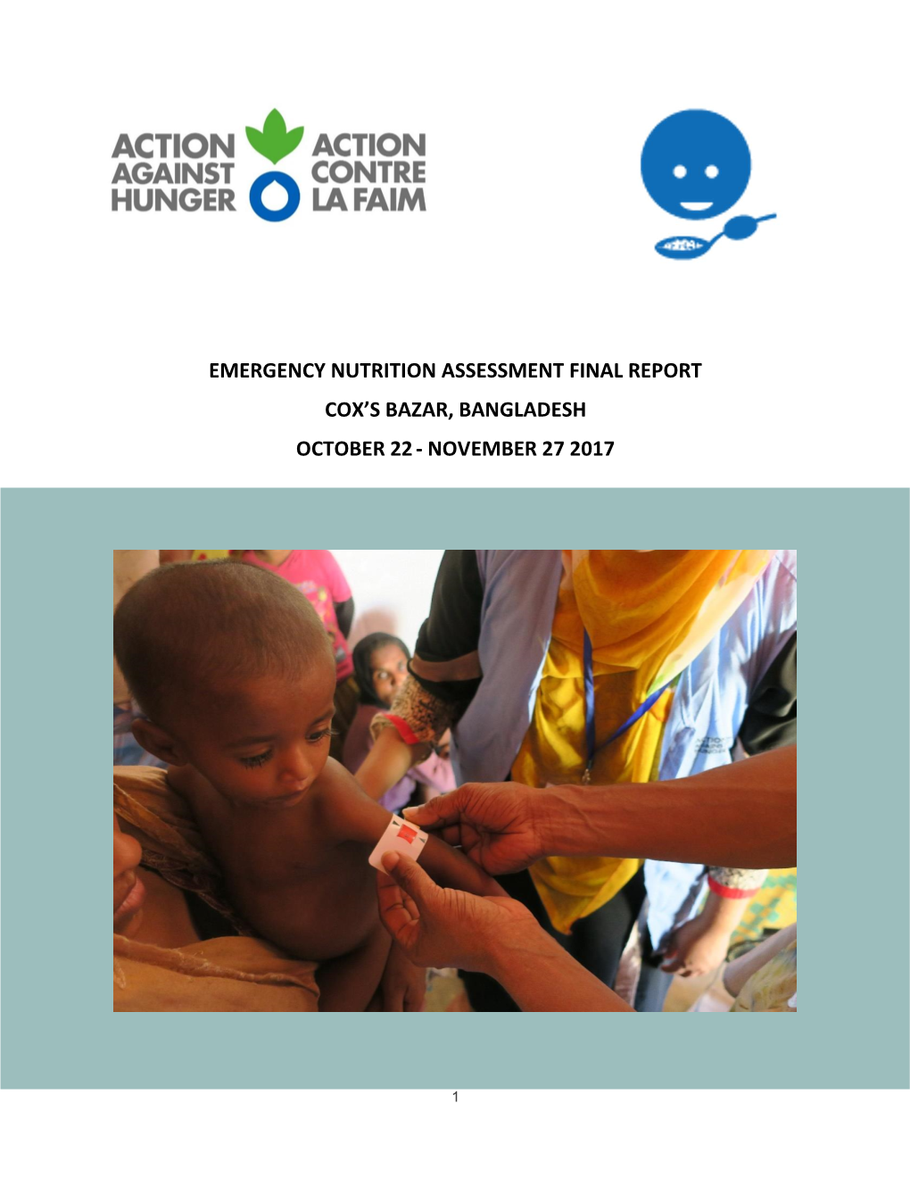 Emergency Nutrition Assessment Final Report Cox's Bazar, Bangladesh October 22- November 27 2017