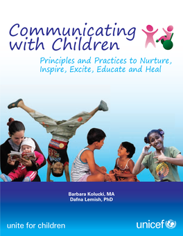 Communicating with Children Principles and Practices to Nurture, Inspire, Excite, Educate and Heal