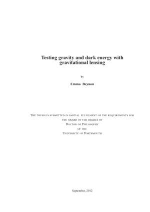 Testing Gravity and Dark Energy with Gravitational Lensing