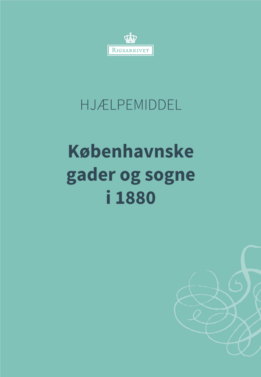 Københavnske Gader Og Sogne I 1880 RIGSARKIVET SIDE 2