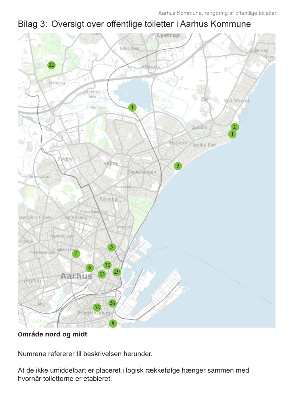 Bilag 3: Oversigt Over Offentlige Toiletter I Aarhus Kommune Adresse: Placering Og Beskrivelse