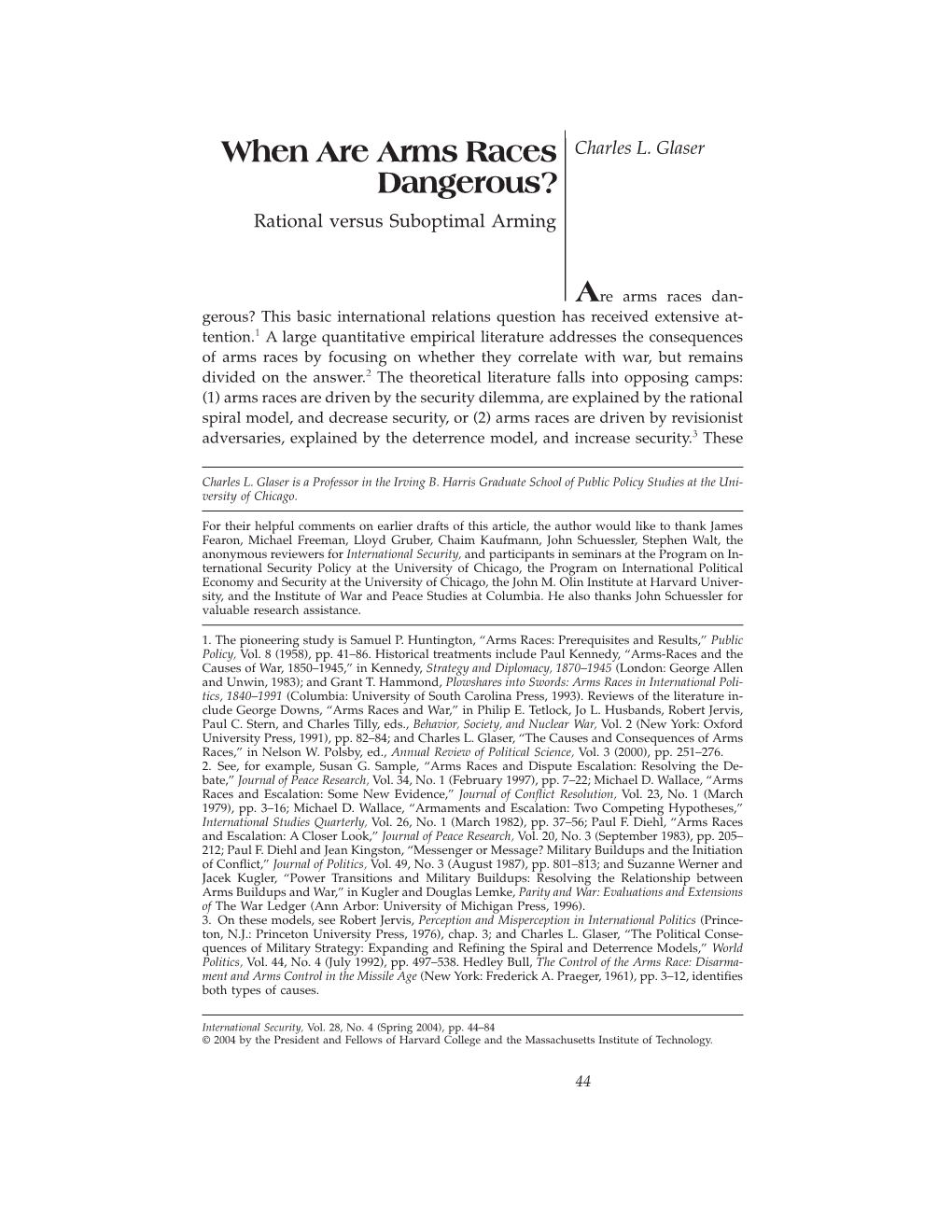 When Are Arms Races Dangerous? When Are Arms Races Charles L