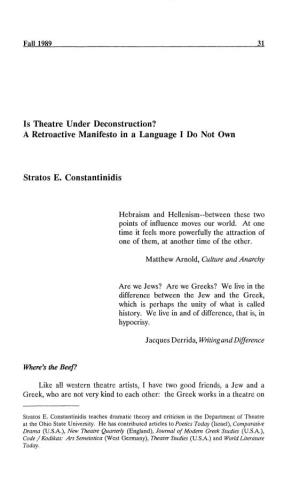 Is Theatre Under Deconstruction? a Retroactive Manifesto in a Language I Do Not Own