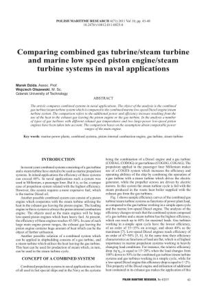 Comparing Combined Gas Tubrine/Steam Turbine and Marine Low Speed Piston Engine/Steam Turbine Systems in Naval Applications