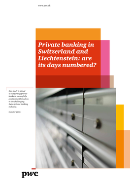 Private Banking in Switzerland and Liechtenstein: Are Its Days Numbered?
