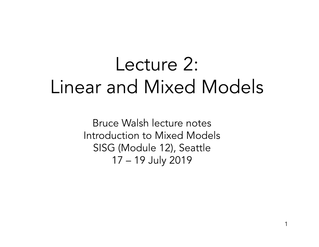 Lecture 2: Linear and Mixed Models