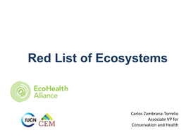 Carlos Zambrana-Torrelio Associate VP for Conservation and Health Research Into the Critical Connections Between Human, Wildlife Health and Ecosystems
