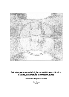 Estudos Para Uma Definição De Estética Ecotécnica Na Arte, Arquitetura E Infraestruturas