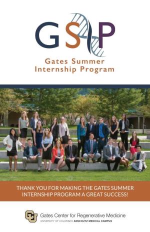 Thank You for Making the Gates Summer Internship Program a Great Success!