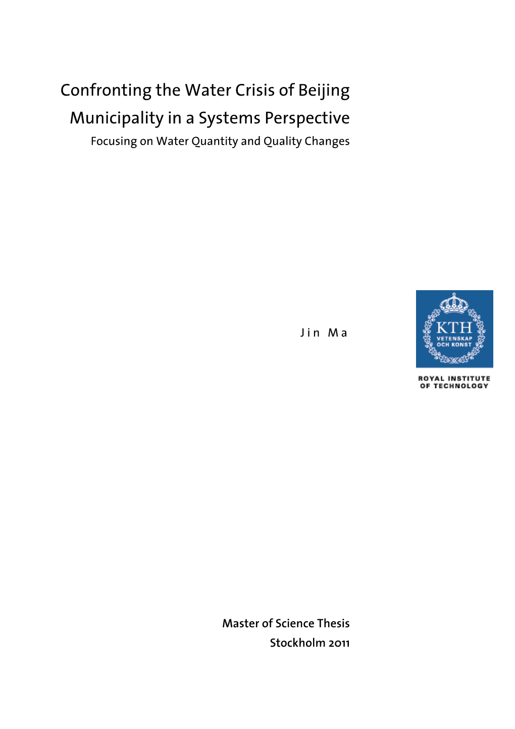 Confronting the Water Crisis of Beijing Municipality in a Systems Perspective Focusing on Water Quantity and Quality Changes