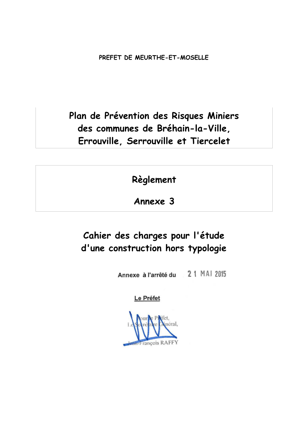Plan De Prévention Des Risques Miniers Des Communes De Bréhain-La-Ville, Errouville, Serrouville Et Tiercelet