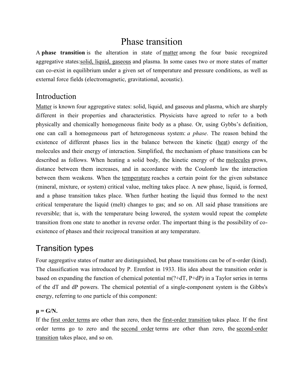 Phase Transition a Phase Transition Is the Alteration in State of Matter Among the Four Basic Recognized Aggregative States:Solid, Liquid, Gaseous and Plasma