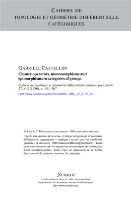 Closure Operators, Monomorphisms and Epimorphisms in Categories of Groups Cahiers De Topologie Et Géométrie Différentielle Catégoriques, Tome 27, No 2 (1986), P