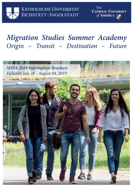 Migration Studies Summer Academy Origin – Transit – Destination – Future