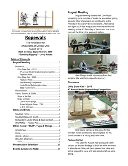 Ropewalk the Newsletter for Shipwrights of Central Ohio August 2019 Next Meeting: September 21, 2019 “Standing Rigging” – Jerry Amato
