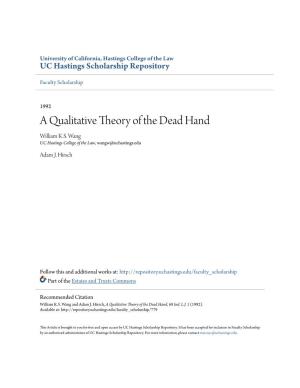 A Qualitative Theory of the Dead Hand William K.S