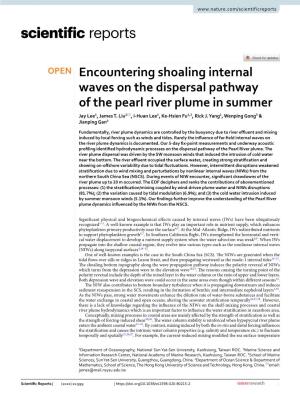 Encountering Shoaling Internal Waves on the Dispersal Pathway of the Pearl River Plume in Summer Jay Lee1, James T