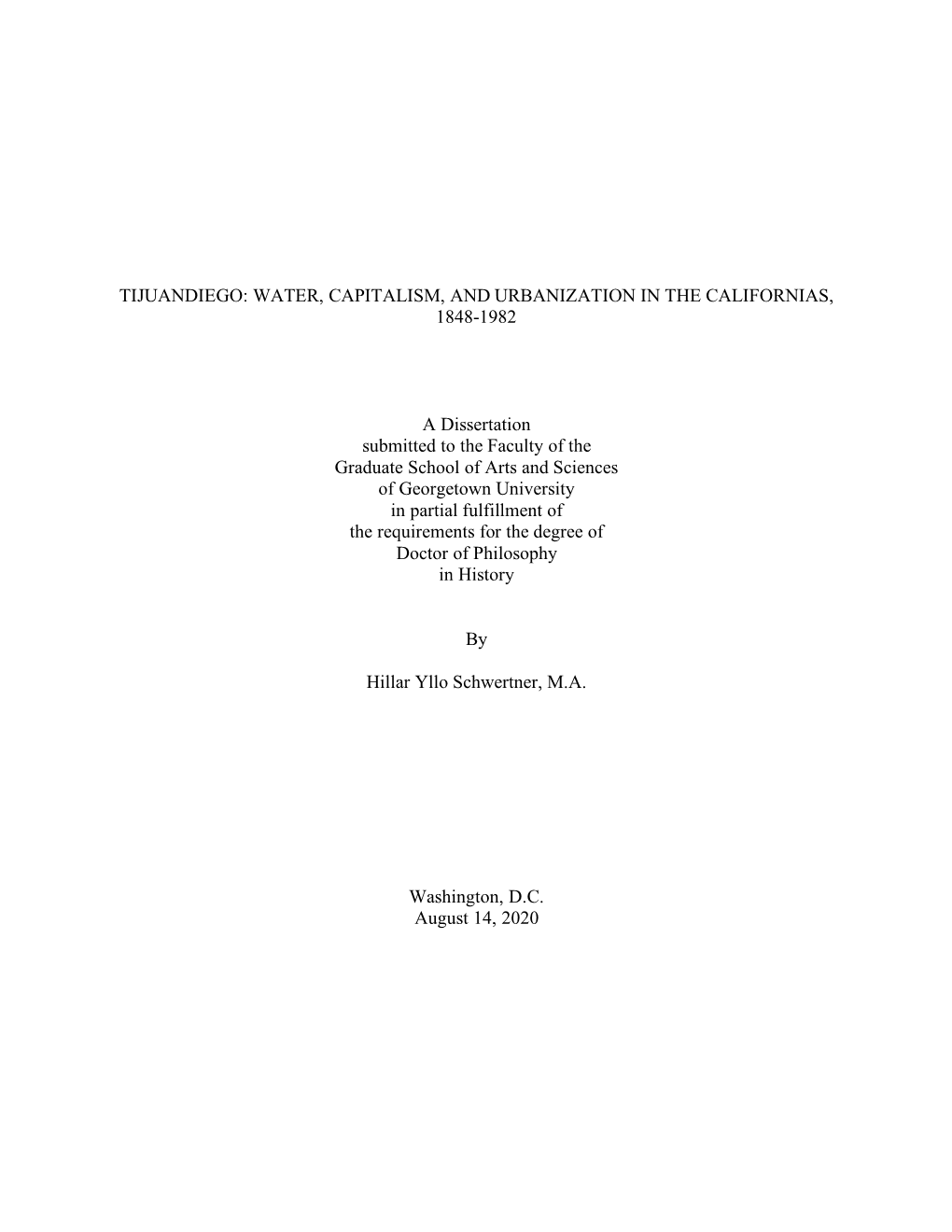 Water, Capitalism, and Urbanization in the Californias, 1848-1982