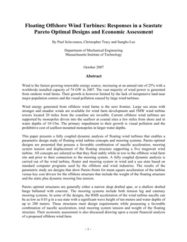 Floating Offshore Wind Turbines: Responses in a Seastate Pareto Optimal Designs and Economic Assessment
