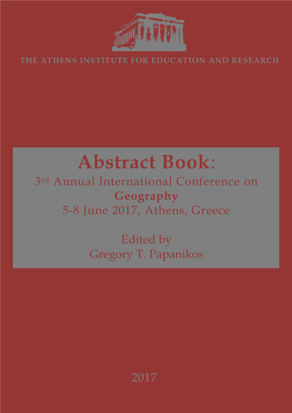 Abstract Book: 3Rd Annual International Conference on Geography 5-8 June 2017, Athens, Greece