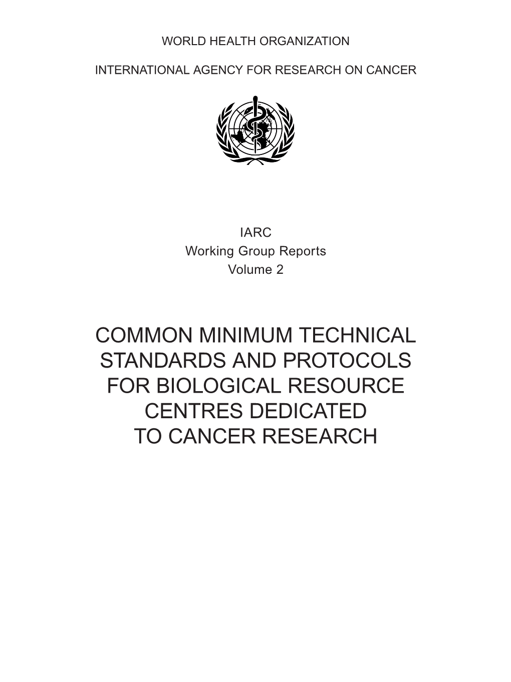 Common Minimum Technical Standards and Protocols for Biological