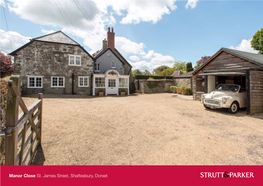Manor Close St. James Street, Shaftesbury, Dorset Manor Close Proportions and the House Has Huge Potential