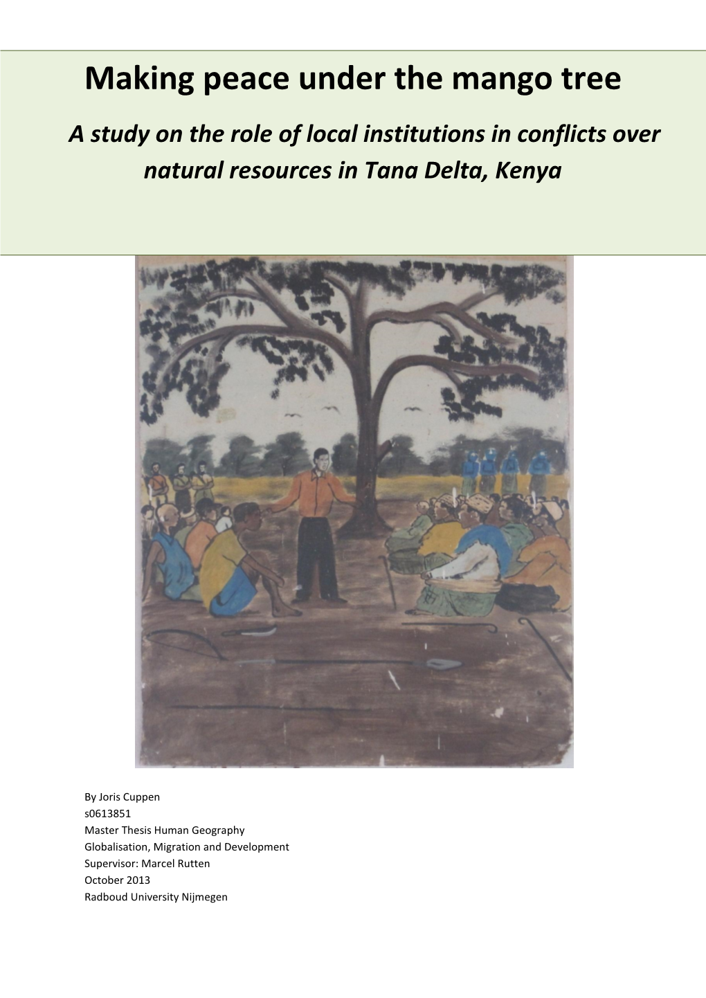 Making Peace Under the Mango Tree a Study on the Role of Local Institutions in Conflicts Over Natural Resources in Tana Delta, Kenya